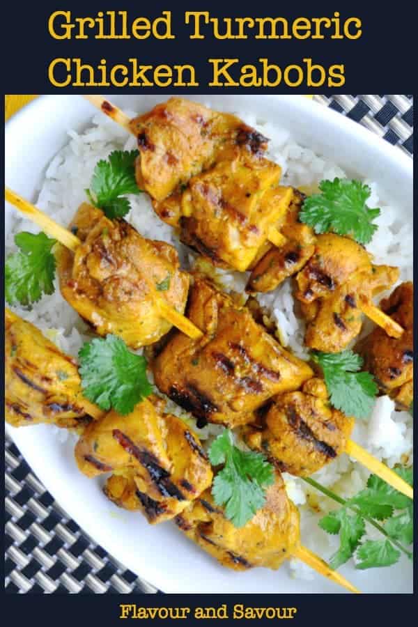 Grilled Turmeric Chicken Kabobs - Flavour and Savour