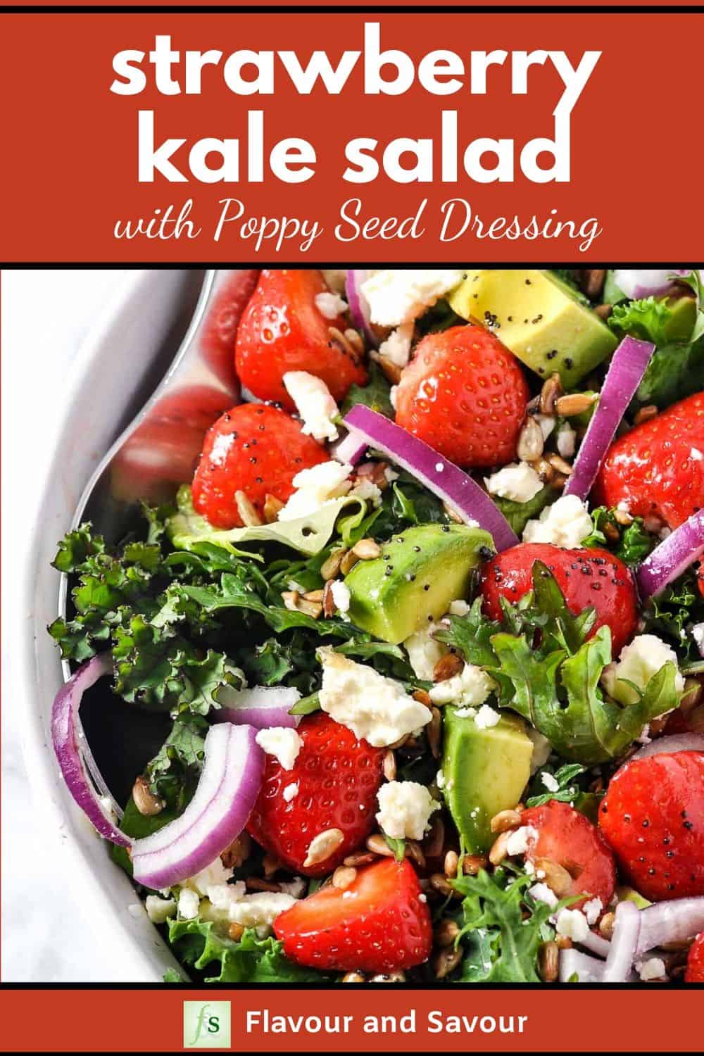 Strawberry Kale Salad with Poppy Seed Dressing - Flavour and Savour