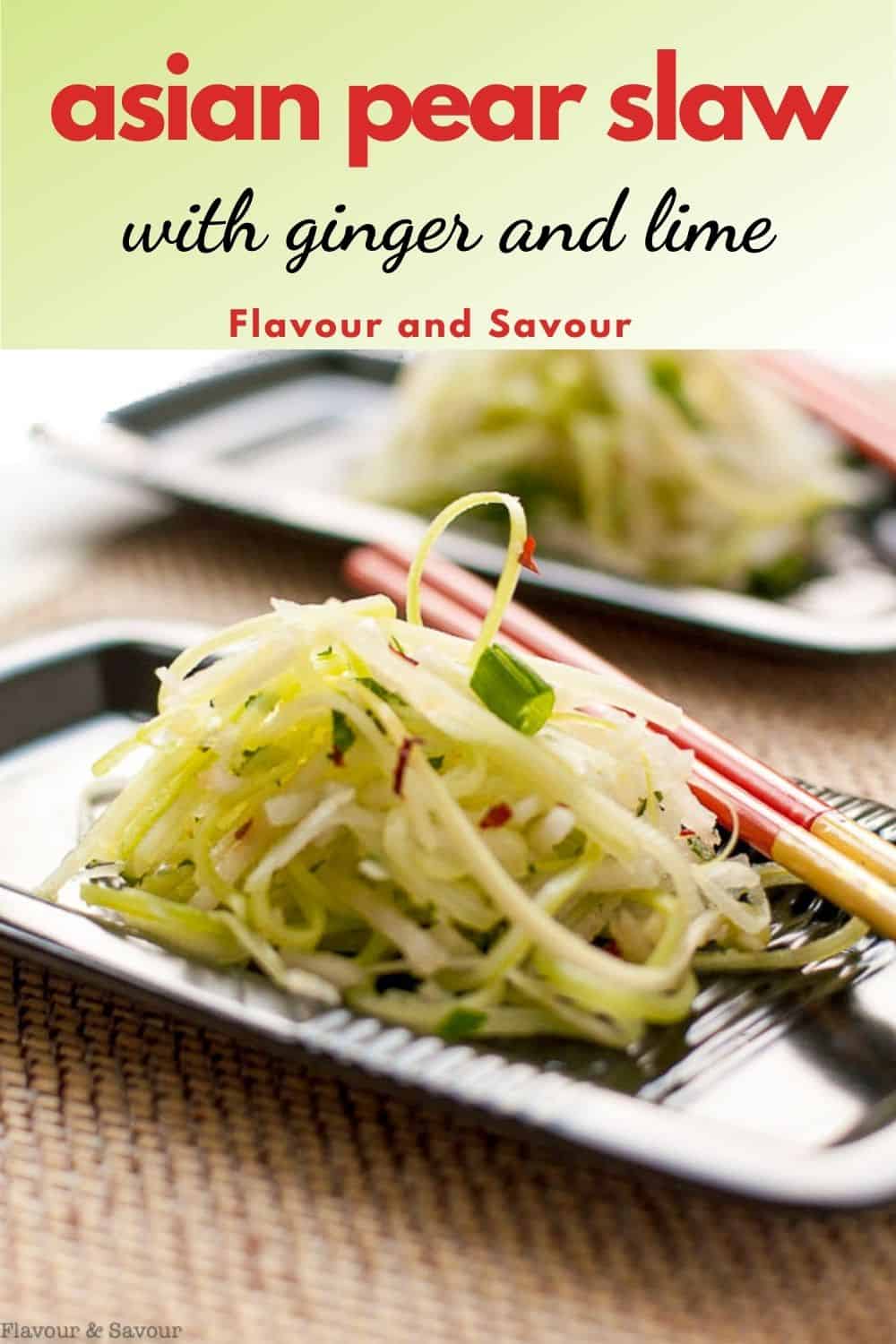 Asian Pear Slaw with Ginger and Lime - Flavour and Savour