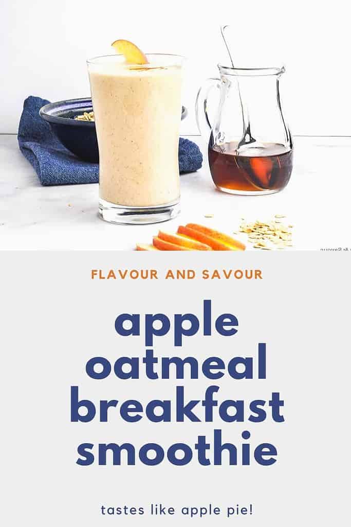 Apple Oatmeal Breakfast Smoothie without Yogurt - Flavour and Savour