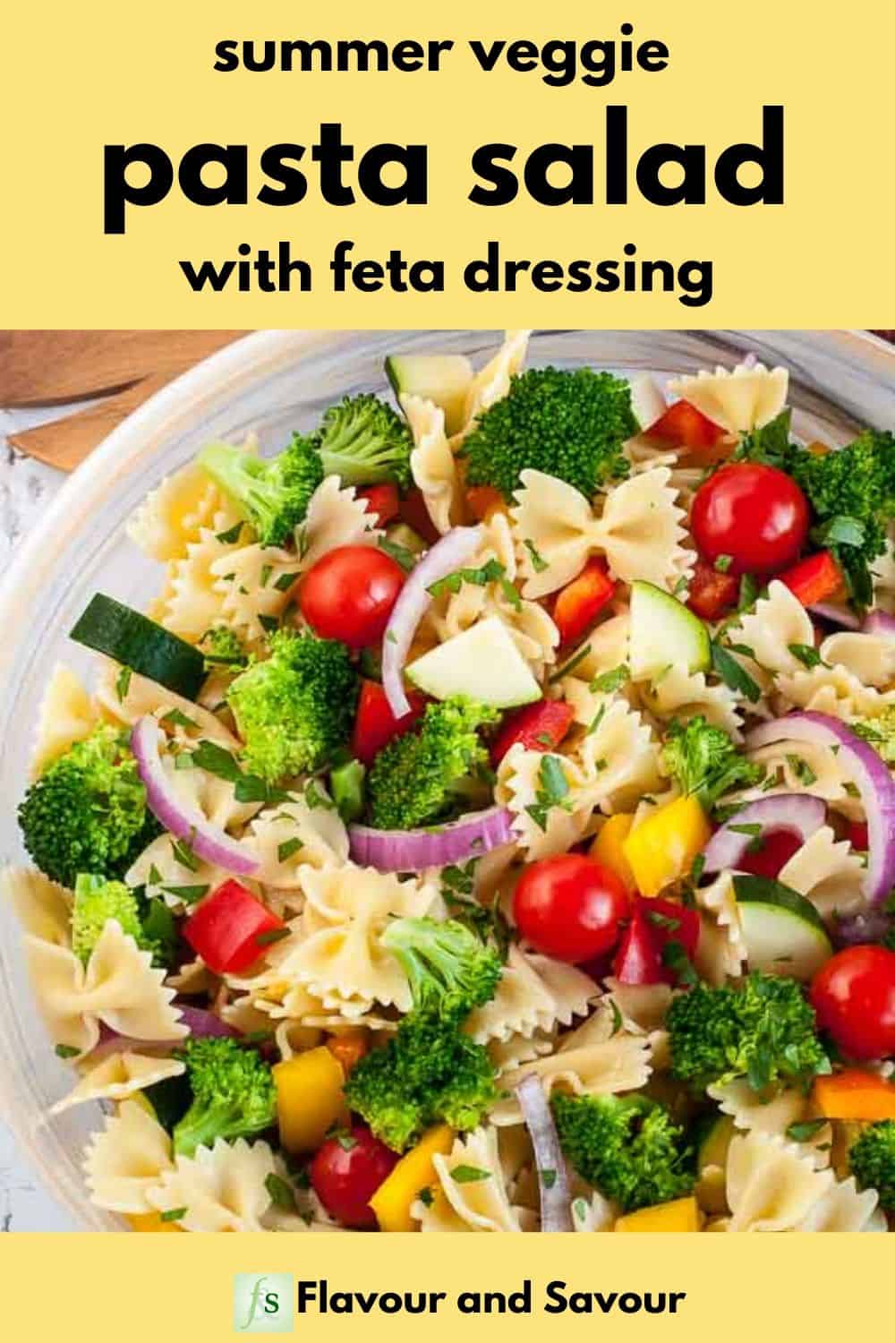 Summer Veggie Pasta Salad with Feta Dressing - Flavour and Savour