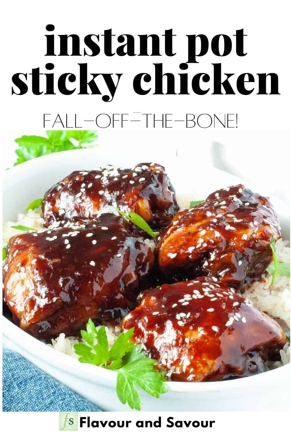 Instant Pot Sticky Chicken Thighs - Flavour and Savour