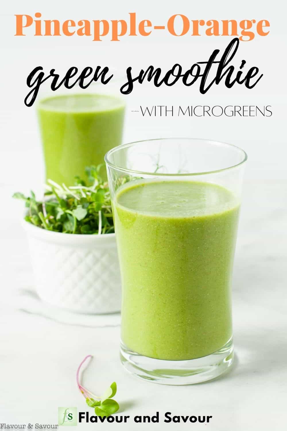 Pineapple Orange Green Smoothie with Microgreens - Flavour and Savour