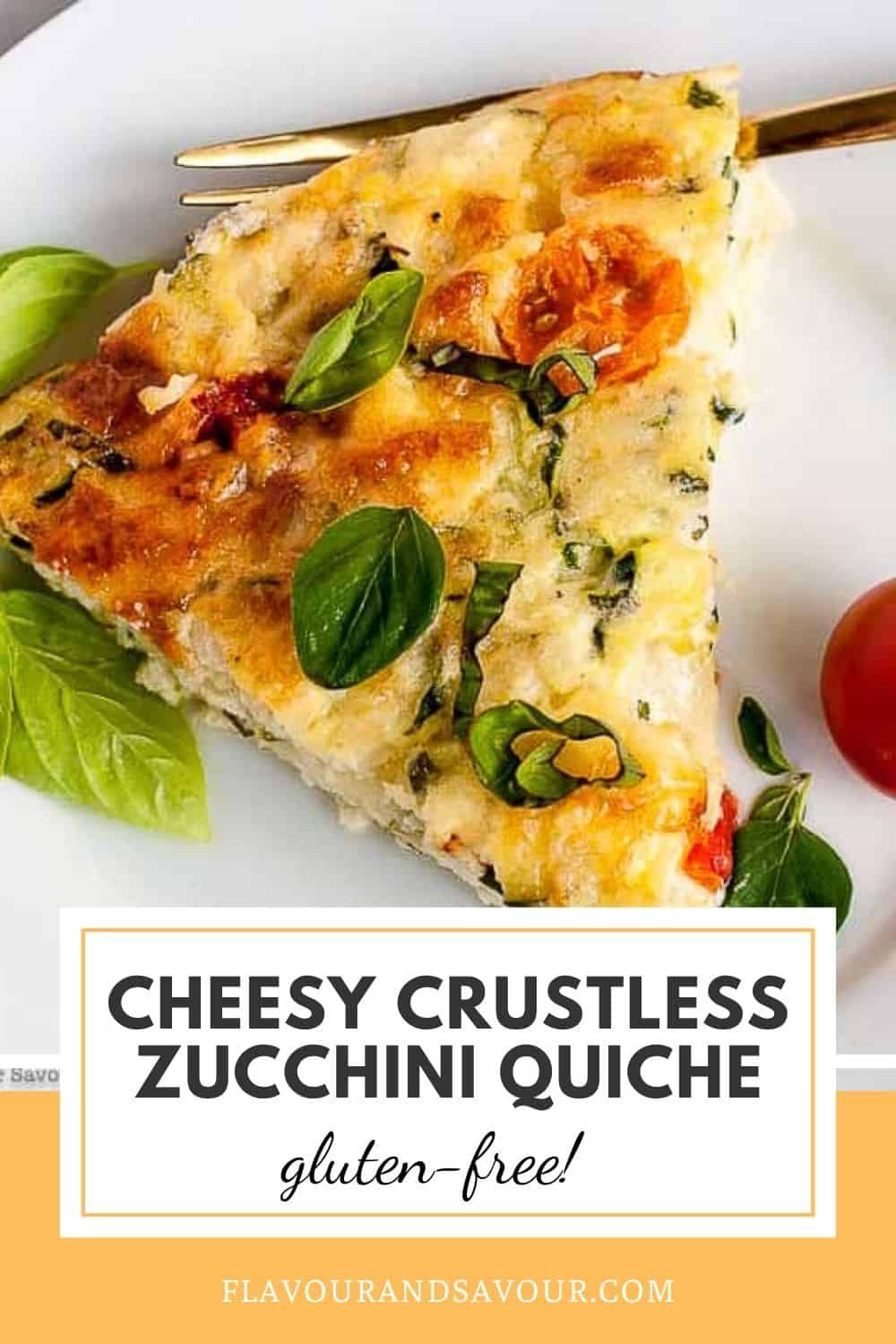 Cheesy Crustless Zucchini Quiche - Flavour And Savour