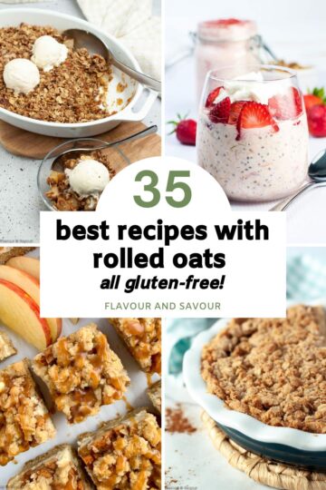 35 Gluten-Free Recipes with Rolled Oats - Flavour and Savour