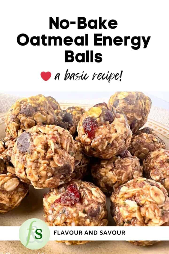 No Bake Oatmeal Energy Balls Basic Recipe Flavour And Savour